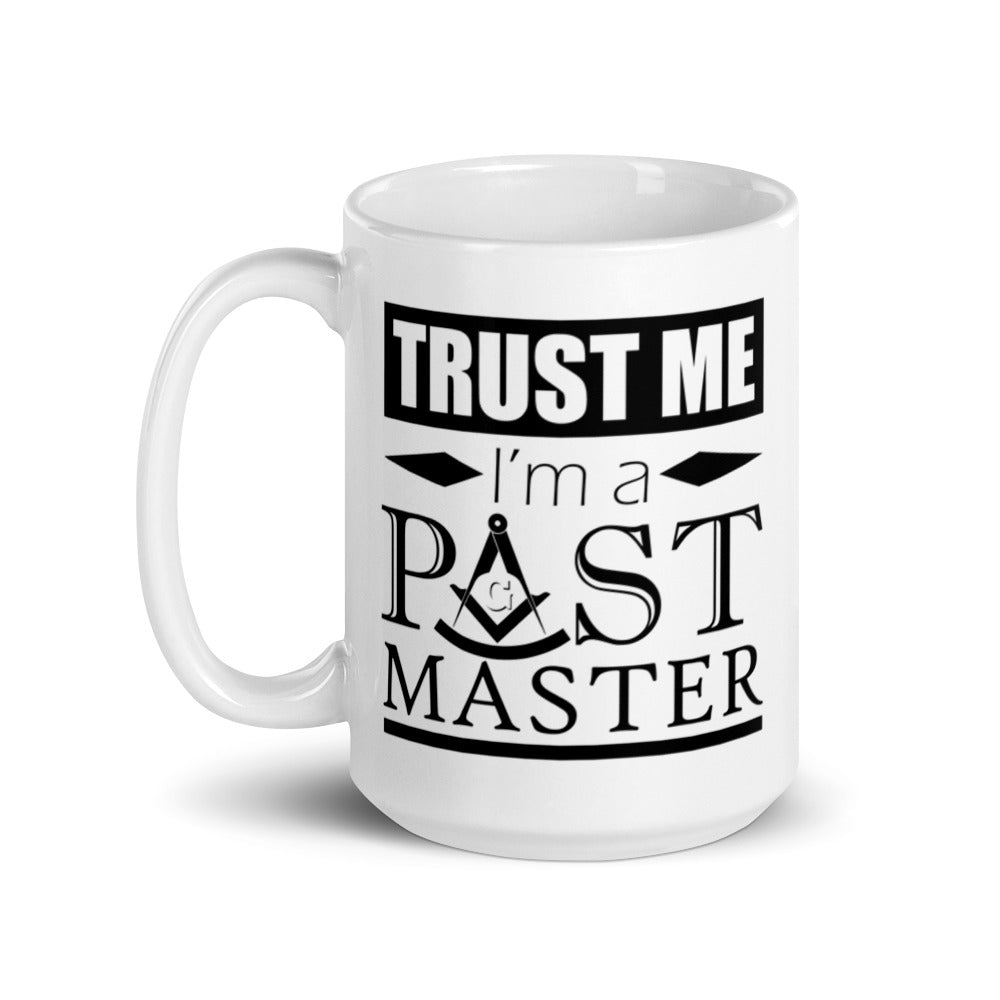 Trust Me I'm a Past Mast Mug