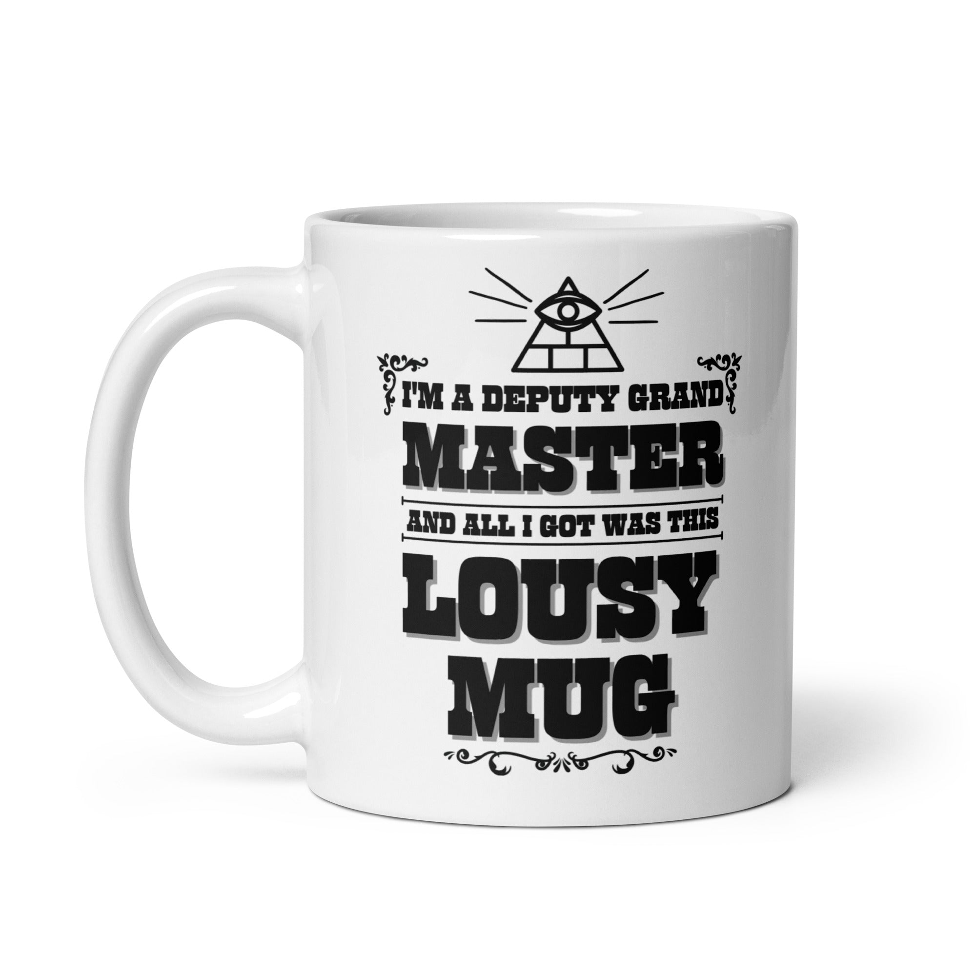 I'm a Deputy Grand Master mug